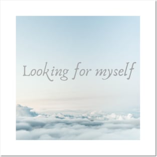 Looking for yourself Posters and Art